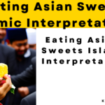 Eating Asian Sweets Islamic Interpretations