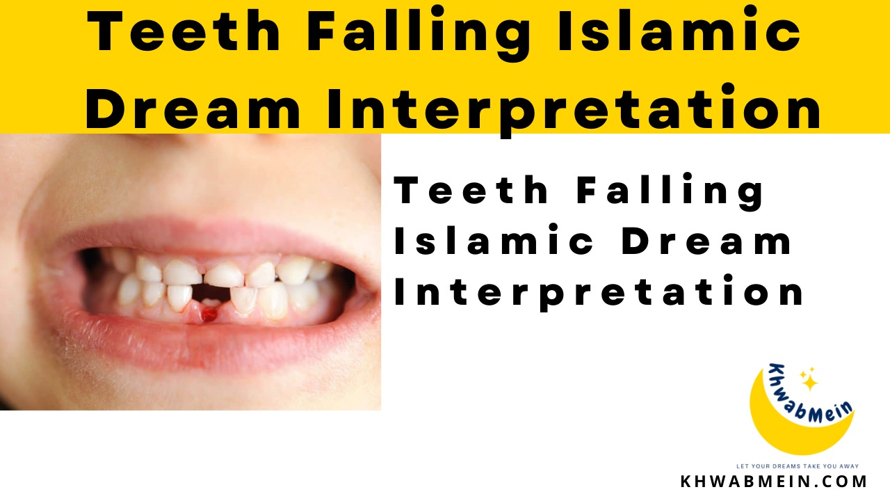 teeth-falling-islamic-dream-interpretation-and-its-symbolism